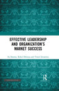 Effective Leadership and Organization’s Market Success