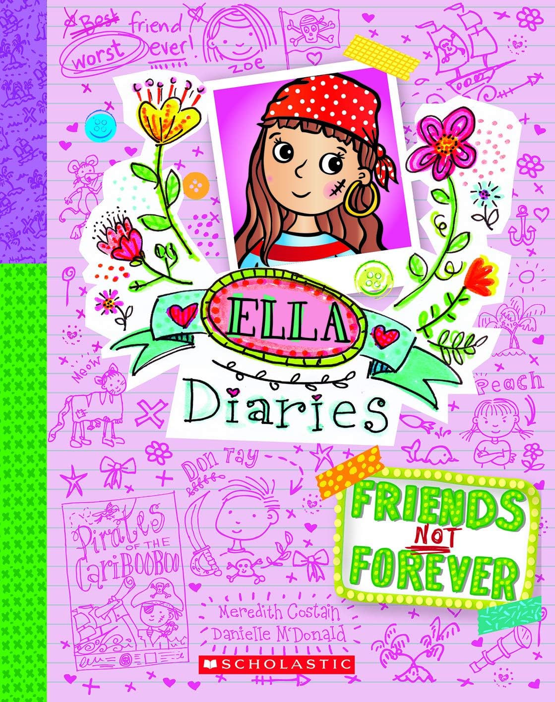 Ella Diaries #07: Friends Not Forever Meredith Costain And Danielle Mcdonald