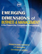 Emerging Dimensions of Business & Management in the Present-Day Competitive Environment