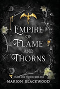 Empire of Flame and Thorns