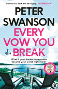 Every Vow You Break: 'Murderous Fun' From The Sunday Times Bestselling Author Of The Kind Worth Killing