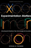 Experimentation Matters: Unlocking The Potential Of New Technologies For Innovation