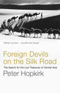 Foreign Devils On The Silk Road