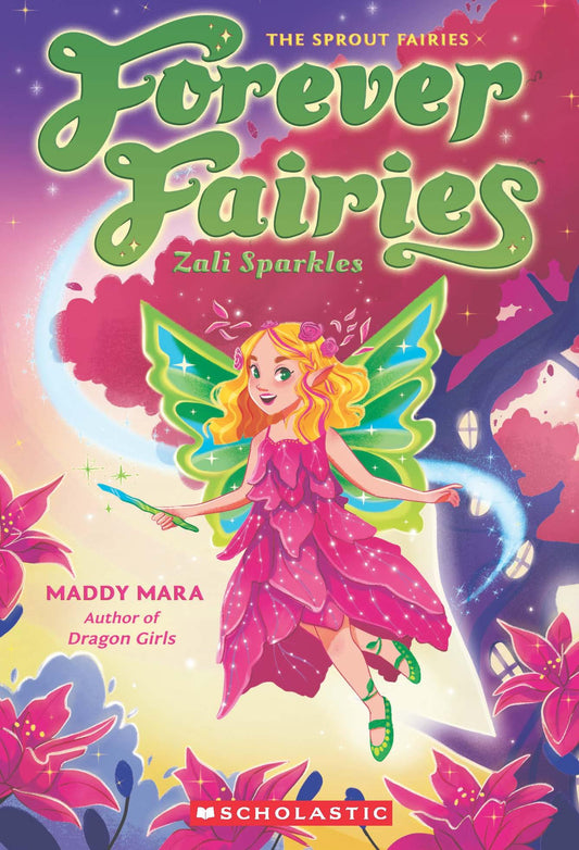 Forever Fairies #4: Zali Sparkles