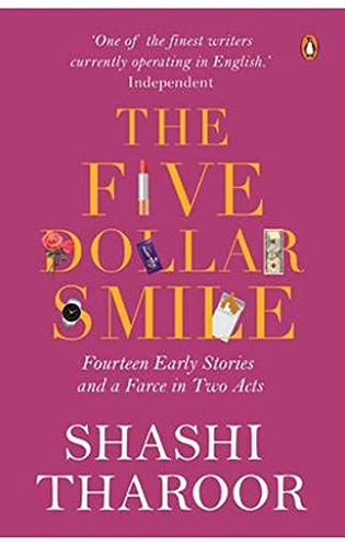 Five-Dollar Smile, The: Fourteen Early S [Paperback] Shashi Tharoor