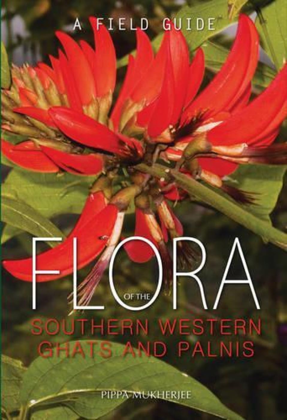 Flora Of The Southern Western Ghats And Palnis