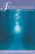 Forgiveness: The Path To Happiness