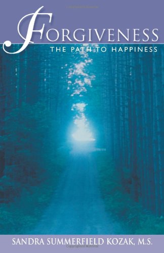 Forgiveness: The Path To Happiness