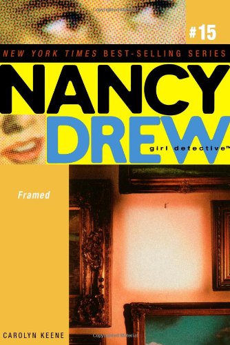 Framed (Volume 15) (Nancy Drew (All New) Girl Detective)