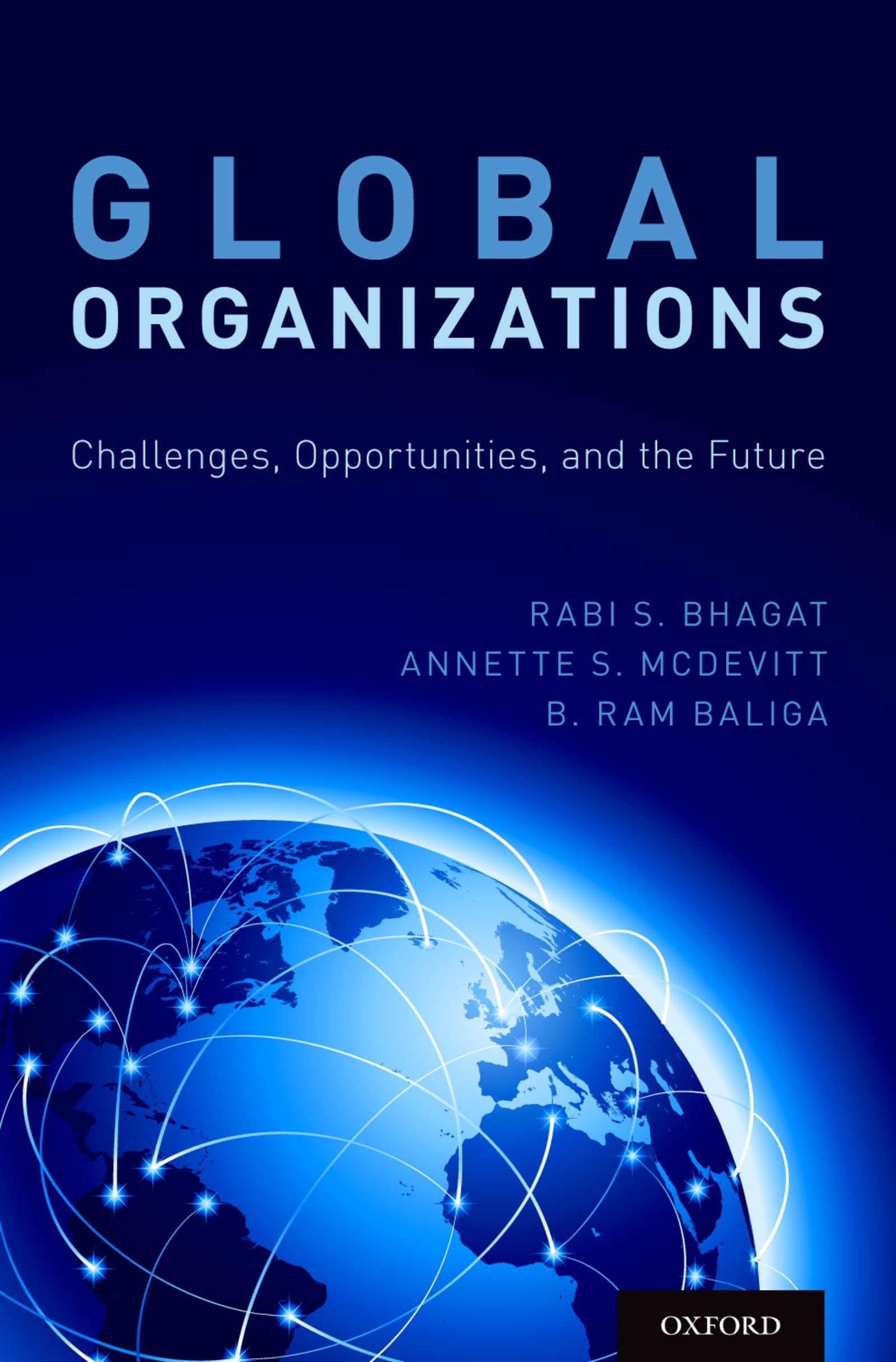 GLOBAL ORGANIZATIONS C: Challenges, Opportunities, and the Future