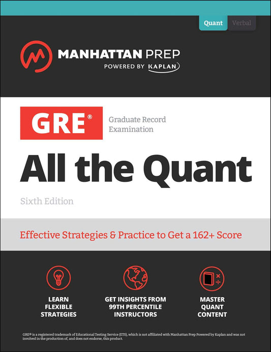 Gre All The Quant: Effective Strategies & Practice From 99Th Percentile Instructors