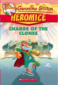 Geronimo Stilton Heromice #08: Charge Of The Clones