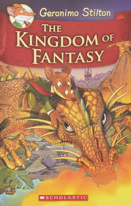 Geronimo Stilton The Kingdom of Fantasy #01: The Kingdom of Fantasy