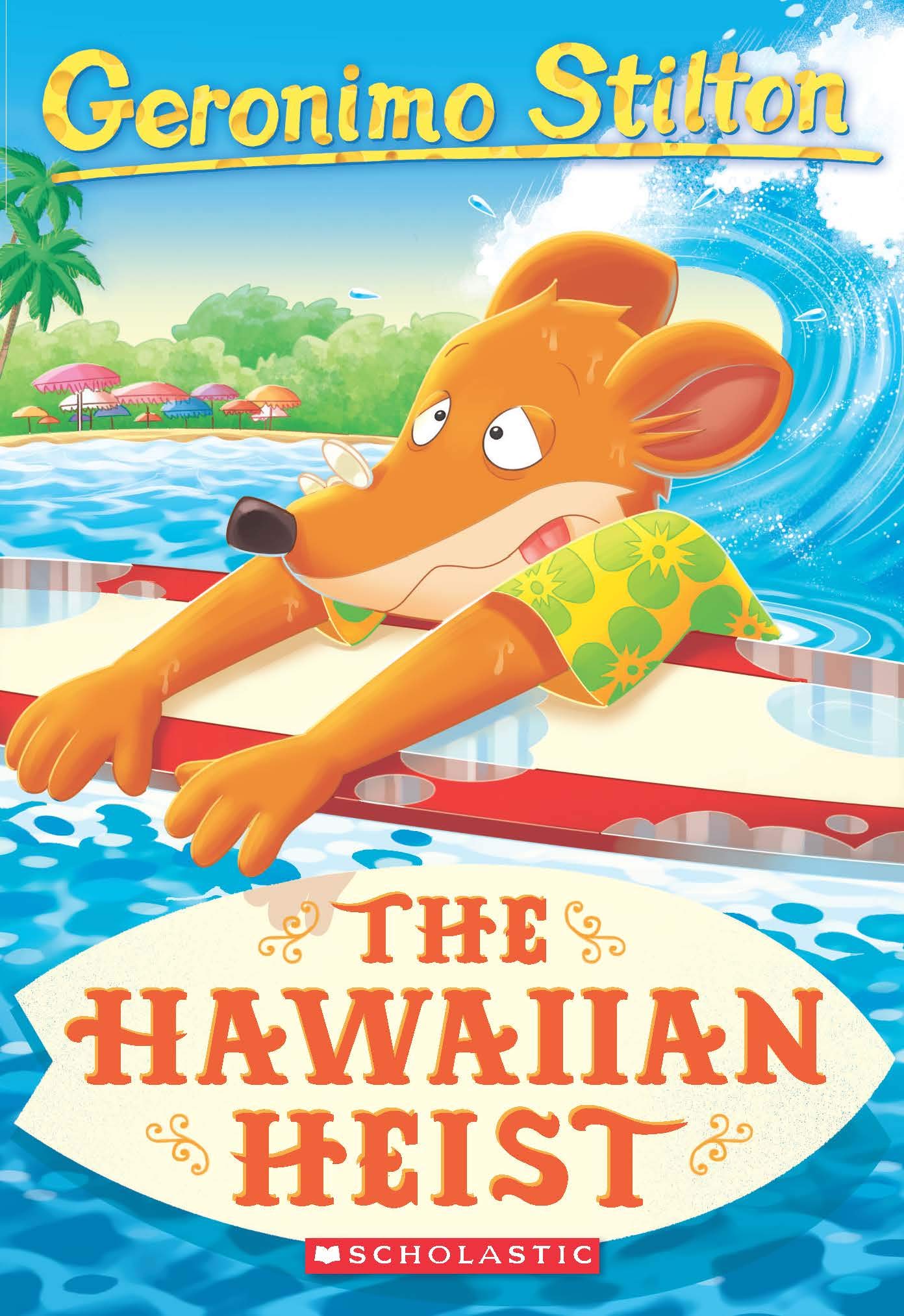 Geronimo Stilton #72: The Hawaiian Heist
