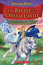 Geronimo Stilton The Kingdom of Fantasy #13: The battle For Crystal Castle