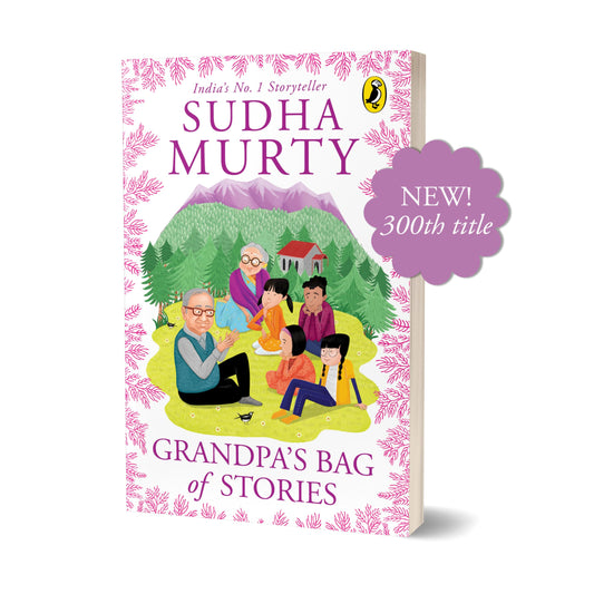 Grandpa's Bag Of Stories | An Illustrated Collection Of Timeless Tales From India's Favourite Storyteller, Perfect For Read Along | Ages 8 And Up