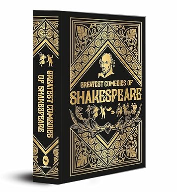 Greatest Comedies of Shakespeare (Deluxe Hardbound Edition)
