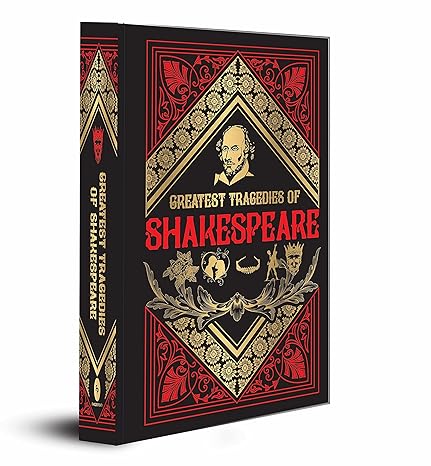 Greatest Tragedies of Shakespeare (Deluxe Hardbound Edition)