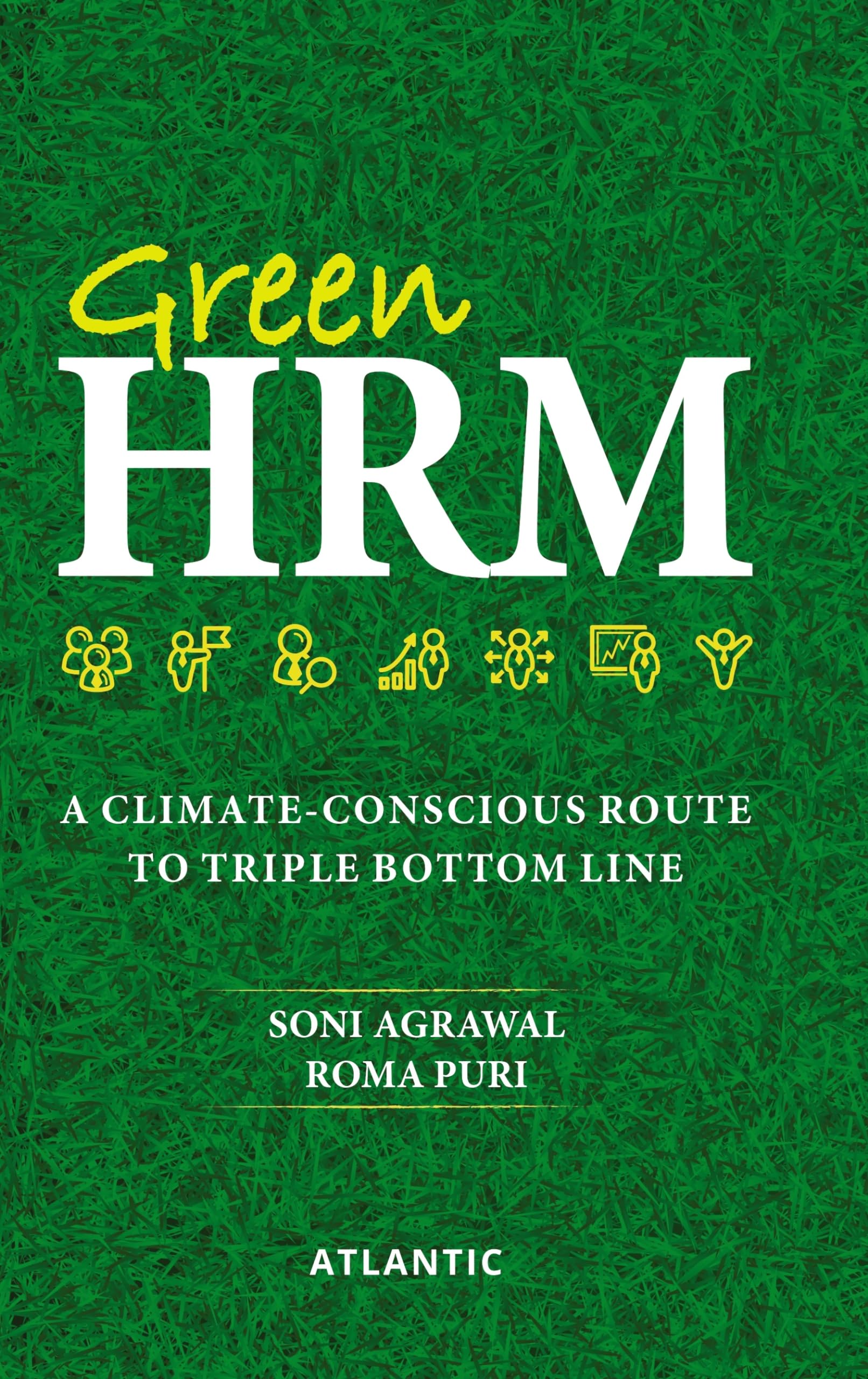 Green HRM: A Climate Conscious Route to Triple Bottom Line