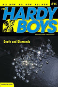 Hardy Boys 15: Death And Diamonds