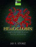 Hemoglobin Structure, Function, And Medical Significance