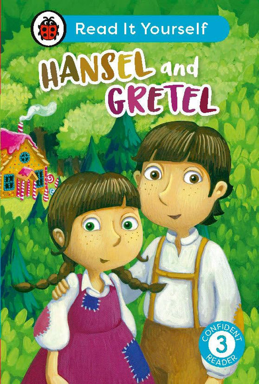 Hansel And Gretel: Read It Yourself - Level 3 Confident Reader