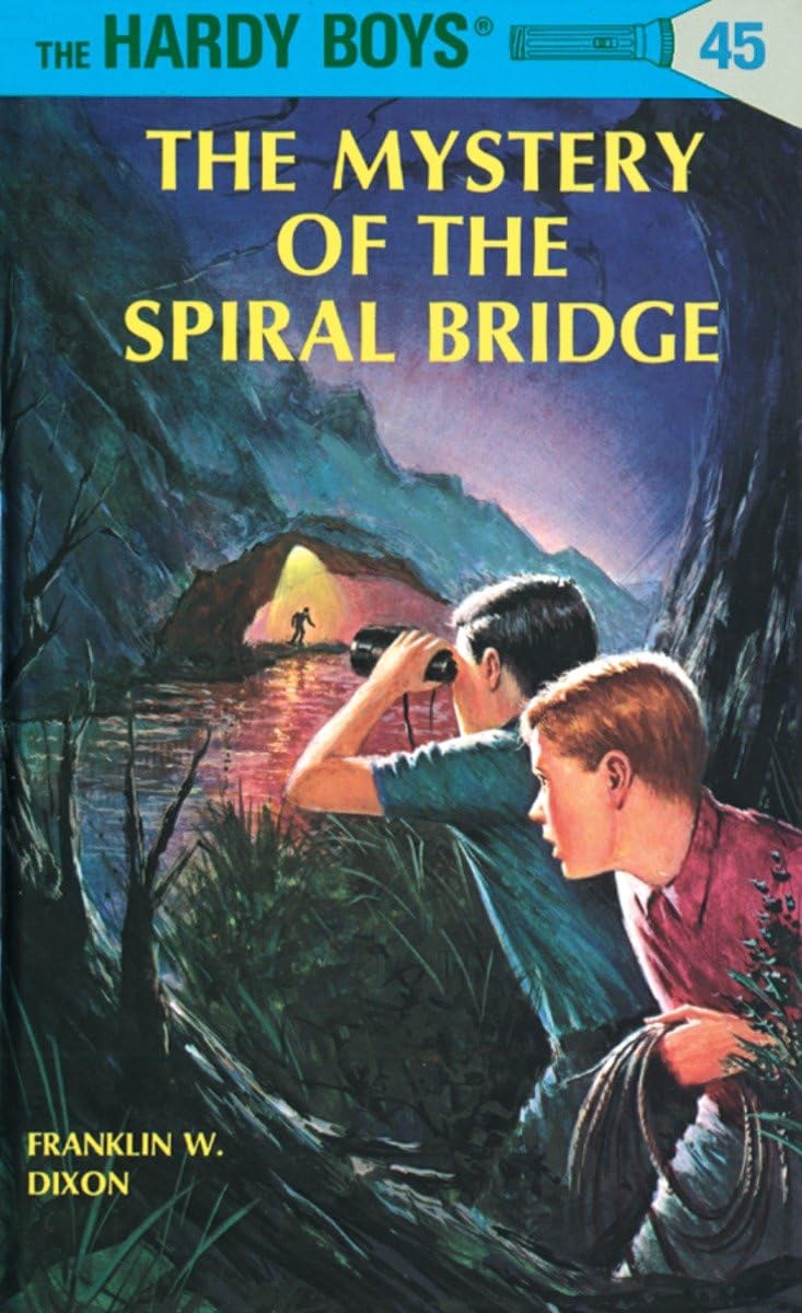 Hardy Boys 45: The Mystery Of The Spiral Bridge (The Hardy Boys) [Hardcover] Dixon, Franklin W