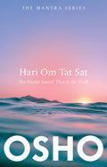 Hari Om Tat Sat: The Divine Sound - That Is The Truth [Paperback] Osho