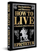 How to Live (Deluxe Hardbound Edition)