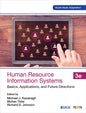 Human Resource Information Systems: Basics Applications and Future Directions