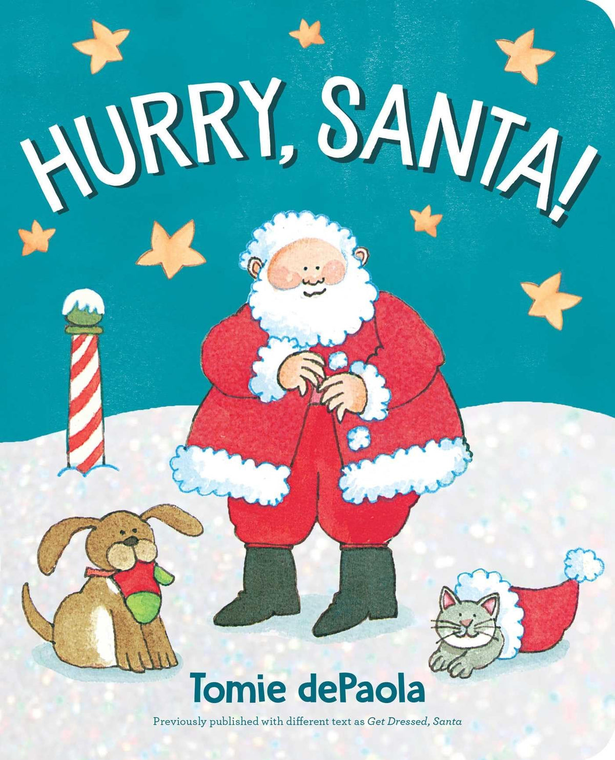 Hurry, Santa !