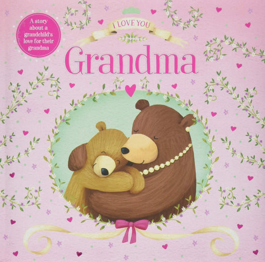 I Love You Grandma (Gift Book)