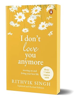 A book cover with a title 'I don't love you anymore' by Rithvik Singh, featuring a yellow background with white flowers and the author's name at the bottom.