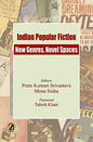 Indian Popular Fiction: New Genres, Novel Spaces