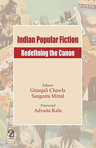Indian Popular Fiction: Redefining The Canon
