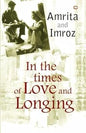 IN THE TIMES OF LOVE AND LONGING