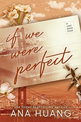 If We Were Perfect By Ana Huang (Author)