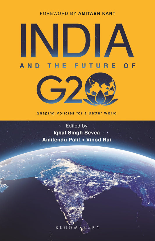 India And The Future Of G20: Shaping Policies For A Better World