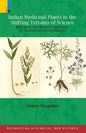 Indian Medicinal Plants In The Shifting Terrains Of Science: Botanical And Medical Literature Of Nineteenth-Century Bengal