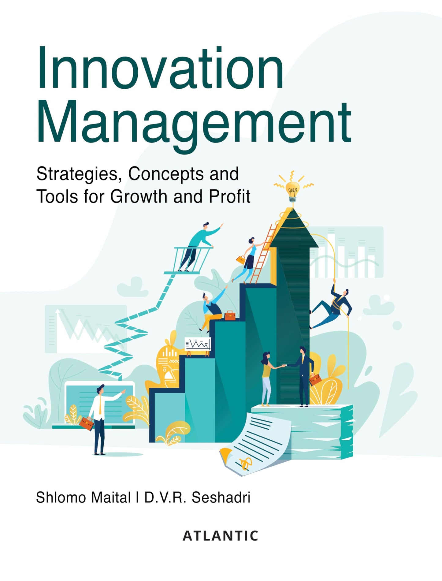 Innovation Management: Strategies, Concepts and Tools for Growth and Profit