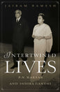 Intertwined Lives: P.N. Haksar & Indira Gandhi