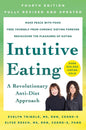 Intuitive Eating, 4Th Edition: A Revolutionary Anti-Diet Approach