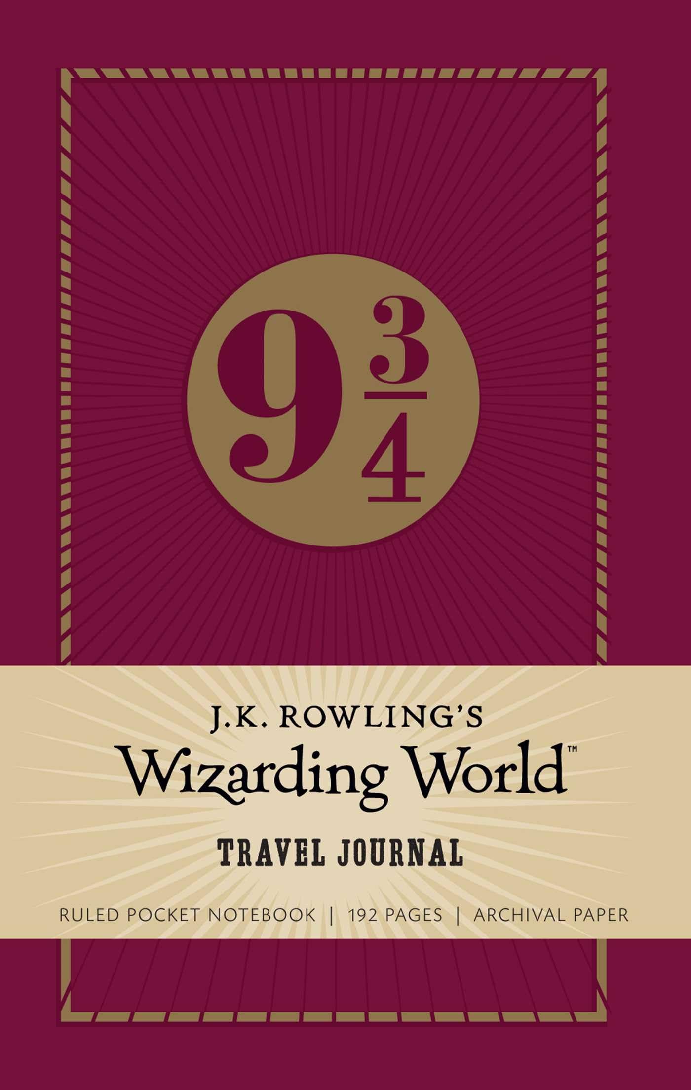 J.K. Rowling's Wizarding World: Travel Journal