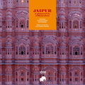 Jaipur: A Planned City Of Rajasthan