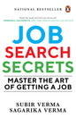Job Search Secrets: Master The Art Of Getting A Job