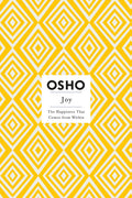 Joy: The Happiness That Comes From Within