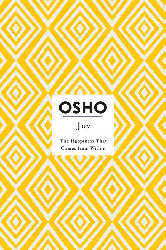 Joy: The Happiness That Comes From Within