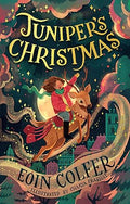 Juniper Christmas By Eoin Colfer (Author), Chaaya Prabhat (Illustrator)