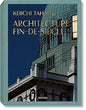 Keiichi Tahara: Architecture Fin-de-siècle: Architecture Fin-de-siècle
