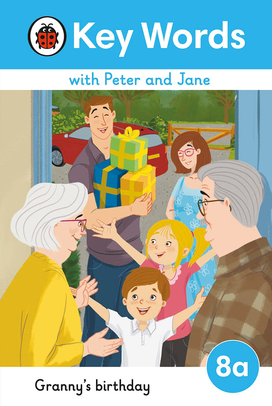 Key Words Lvl : 8A : Granny's Birthday (Key Words With Peter And Jane)